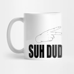 Suh Dude Mug